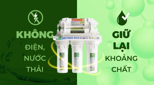 Tại sao máy lọc nước Nano Geyser không dùng điện?